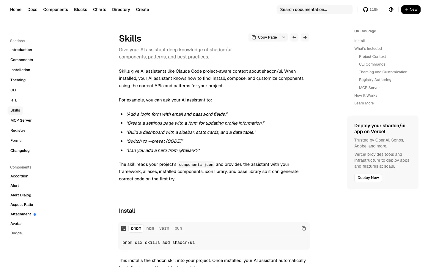 หน้า docs Skills ของ shadcn/ui อธิบายว่า skill อ่าน components.json ของโปรเจกต์แล้วช่วยประกอบ component ได้ถูก pattern