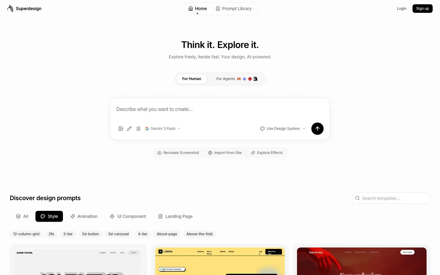 หน้าเว็บ superdesign.dev design agent สโลแกน Think it. Explore it. มีช่อง prompt พร้อมโหมด For Human และ For Agents